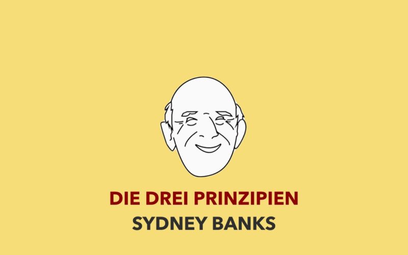 Die Drei Prinzipien, Sydney Banks